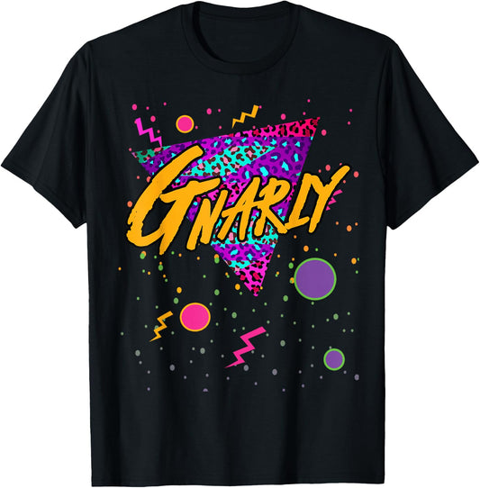 80s Funny Popular Sayings Cool Gnarly T-Shirt - T-Shirt | Black