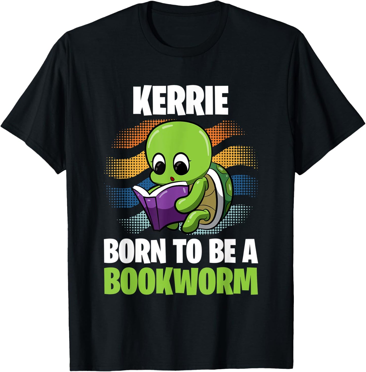 Kerrie - Born To Be A Bookworm - Personalized T-Shirt - T-Shirt | Black