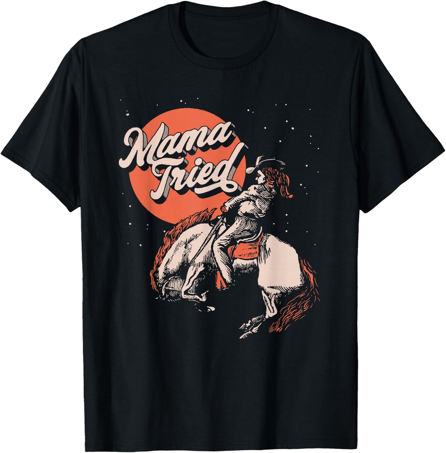 Mama Tried Vintage Rodeo Cowgirl Western Country Music Retro T-Shirt - T-Shirt | Black