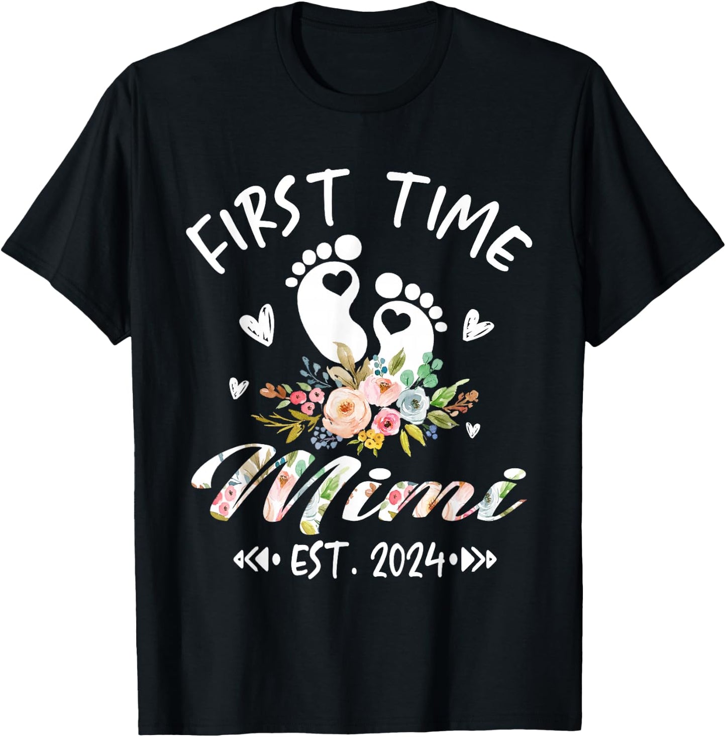 First Time Mimi Promoted To Mimi Est 2024 Flower T-Shirt - T-Shirt | Black