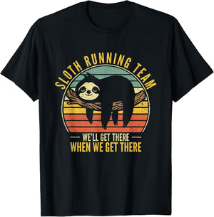 Sloth Running Team We Will Get There When We Get There Sloth T-Shirt - T-Shirt | Black