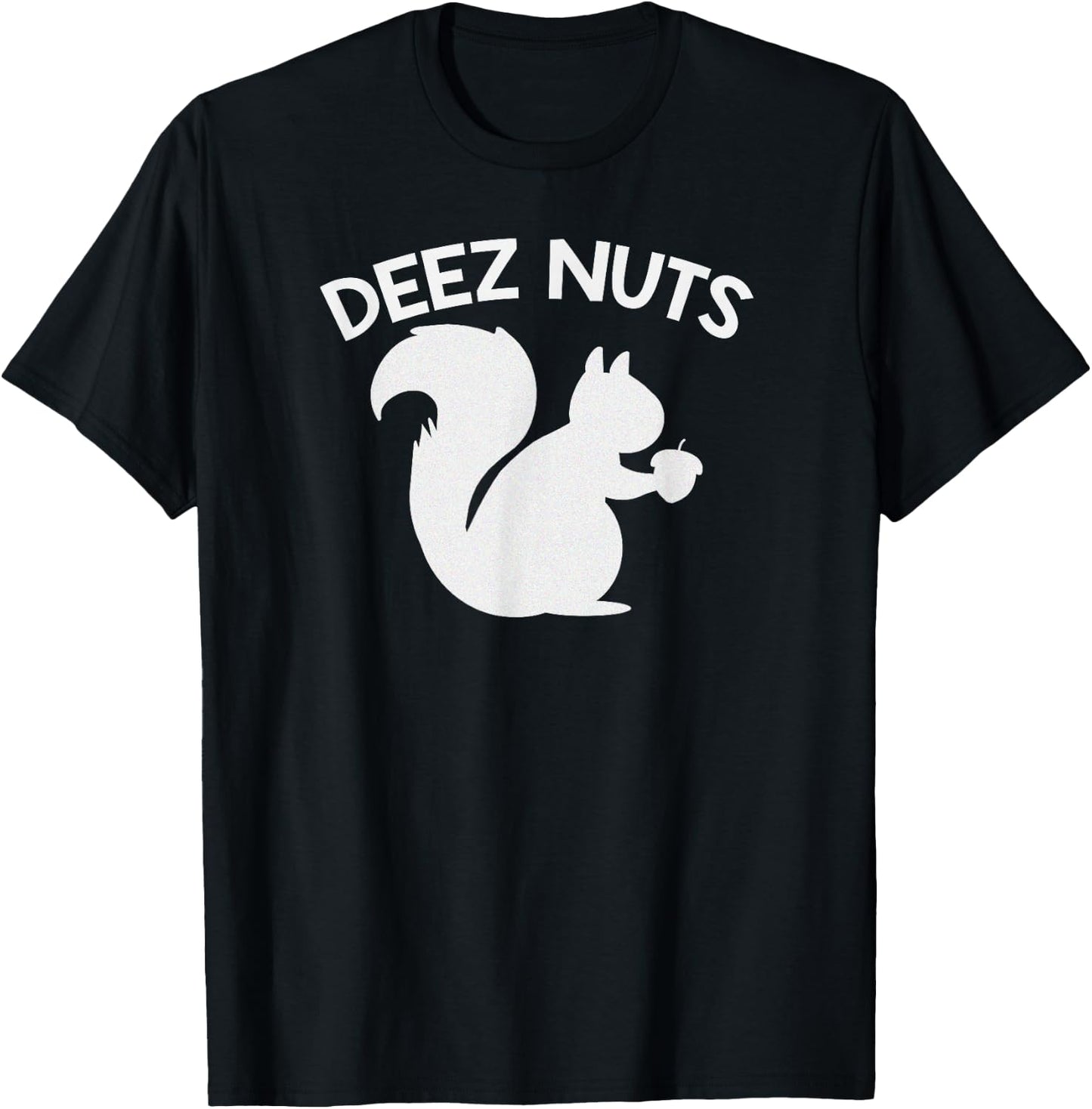 Deez Nuts Funny T-Shirt - T-Shirt | Black