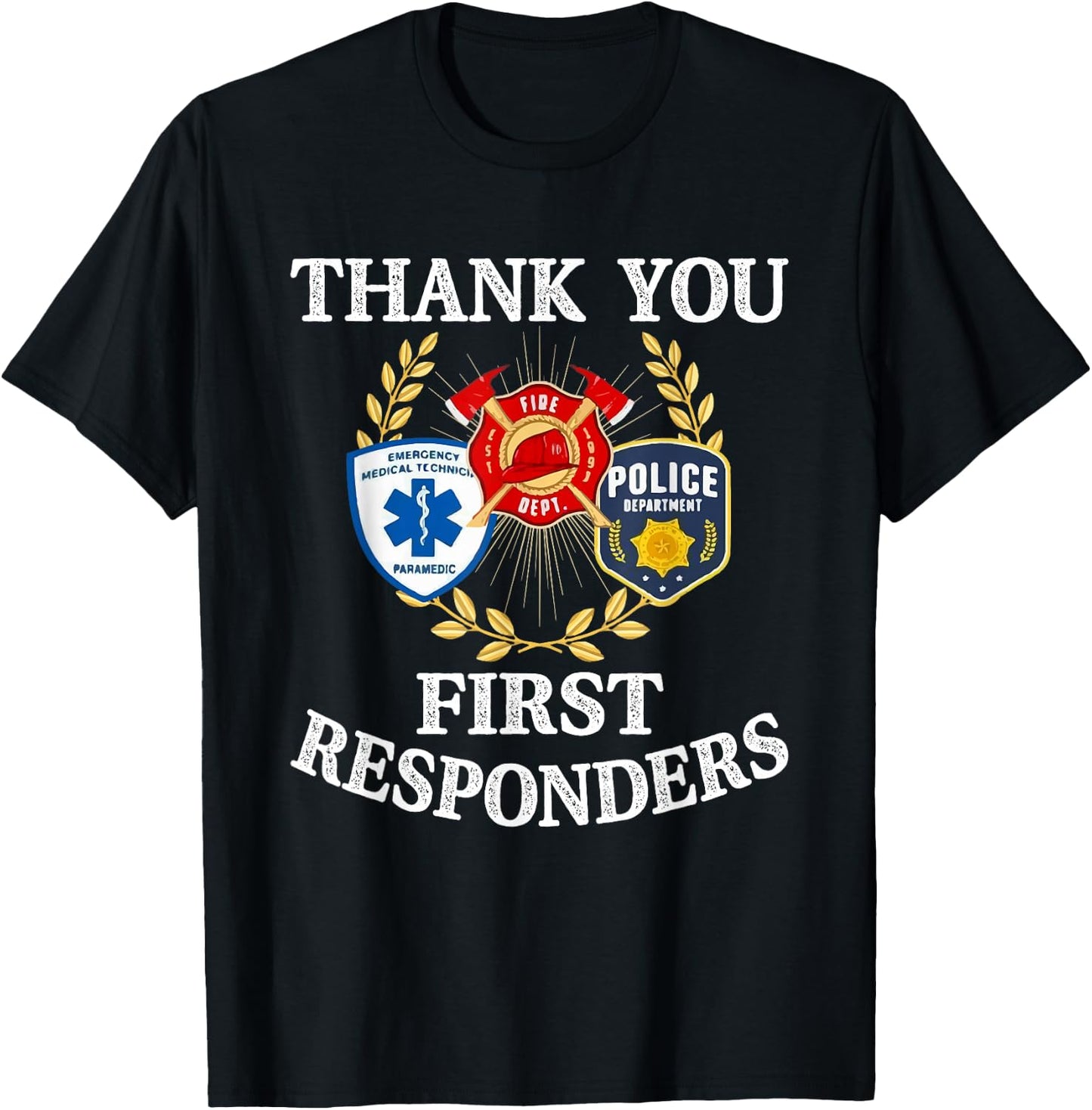 Thank You First EMT Police Firefighter Responder Patriotic T-Shirt - T-Shirt | Black