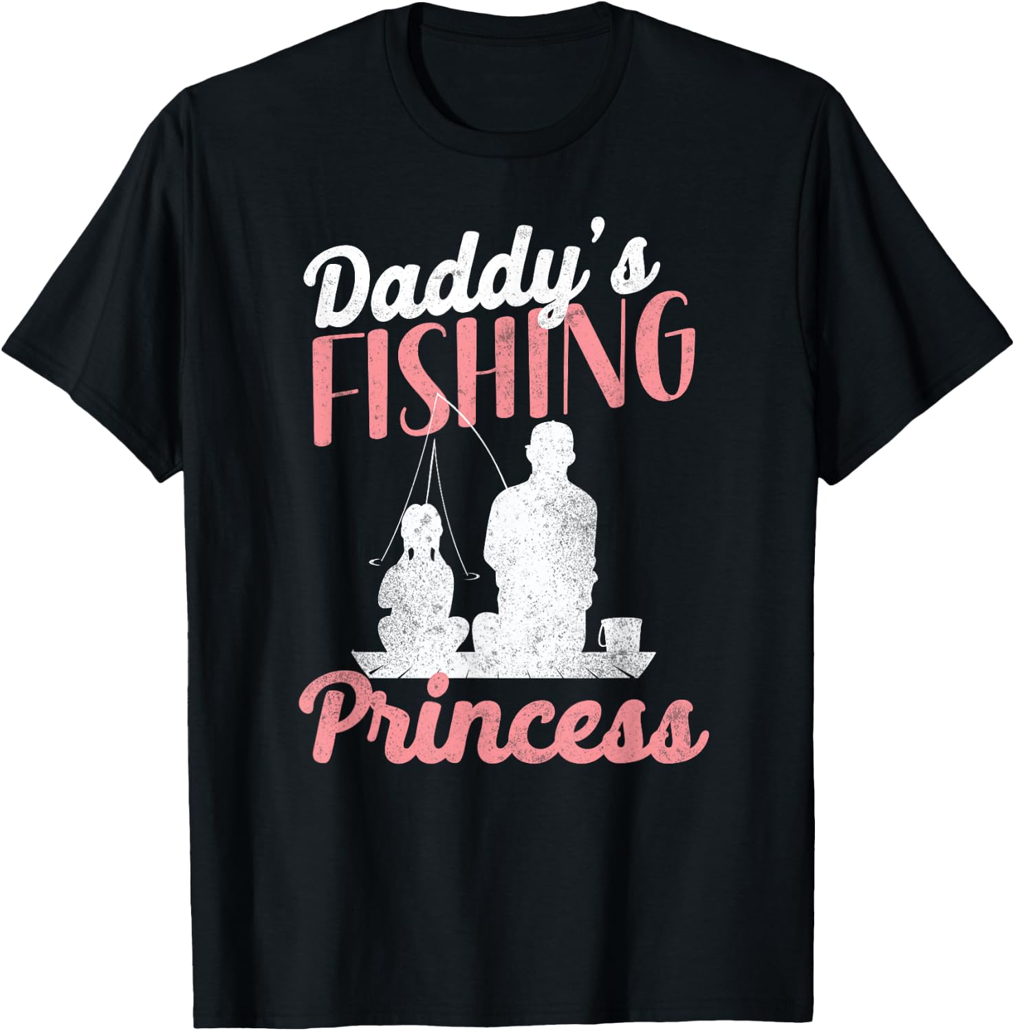 Fishing Fisherman Fisher HD0 Fishing Princess Daddy Daughter - -Adults - Black - Short Sleeve - Small T-Shirt - T-Shirt | Black