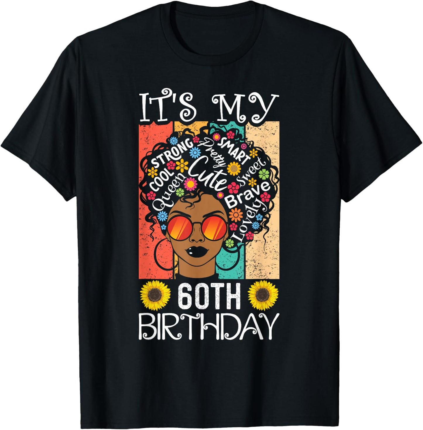 It's My 60th Birthday African American Black Woman 60 Years T-Shirt - T-Shirt | Black