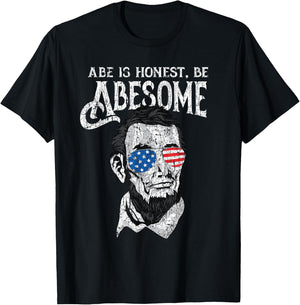 Awesome Honest Abe Be Abesome Abraham Lincoln Patriotic T-Shirt - T-Shirt | Black