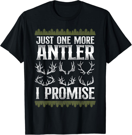 Buck Deer Hunting Hunter Vintage Antler Just One More Antler T-Shirt - T-Shirt | Black