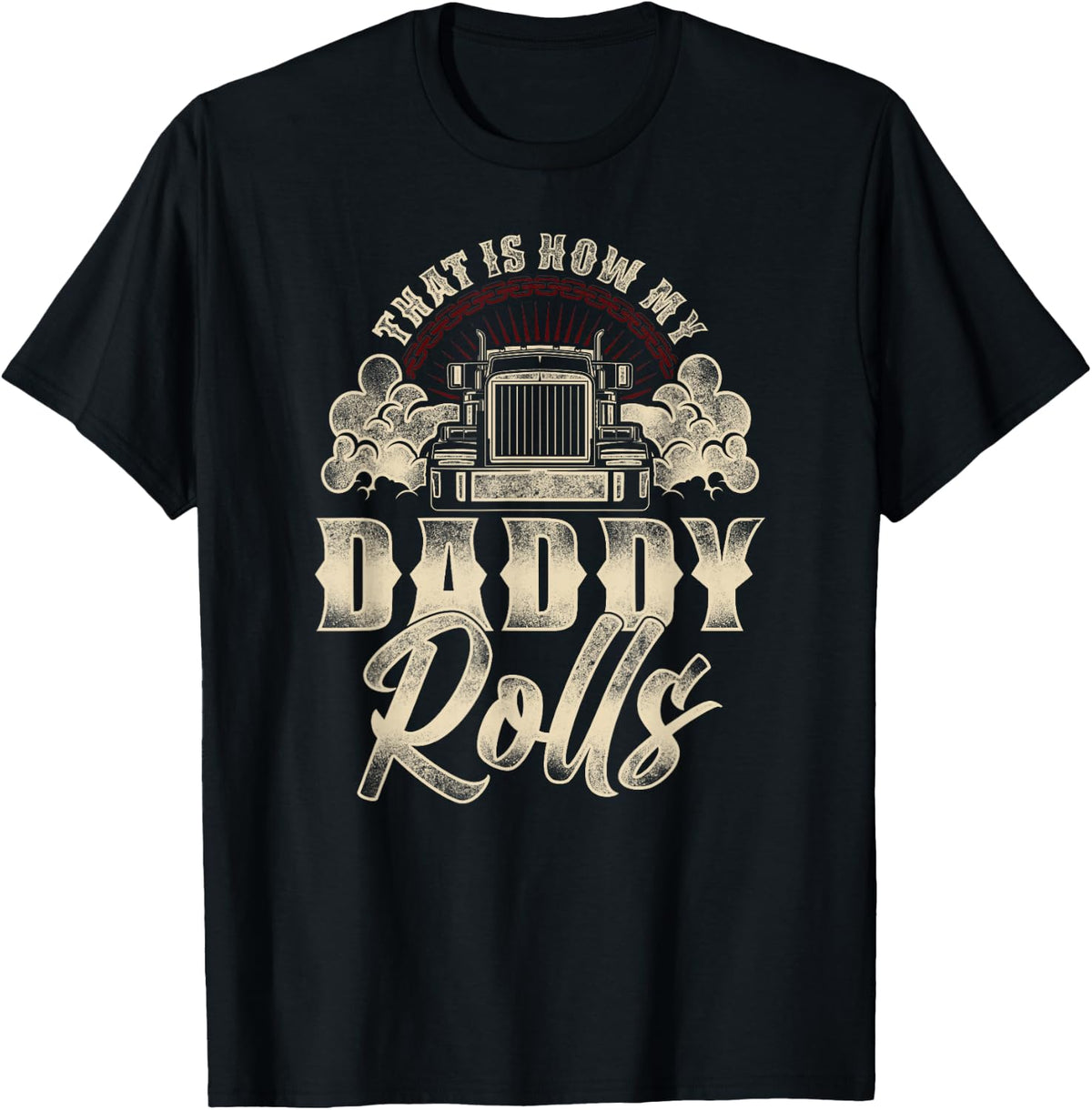 Trucker Truck Driver Dad Son Daughter Vintage That'S How My T-Shirt - T-Shirt | Black