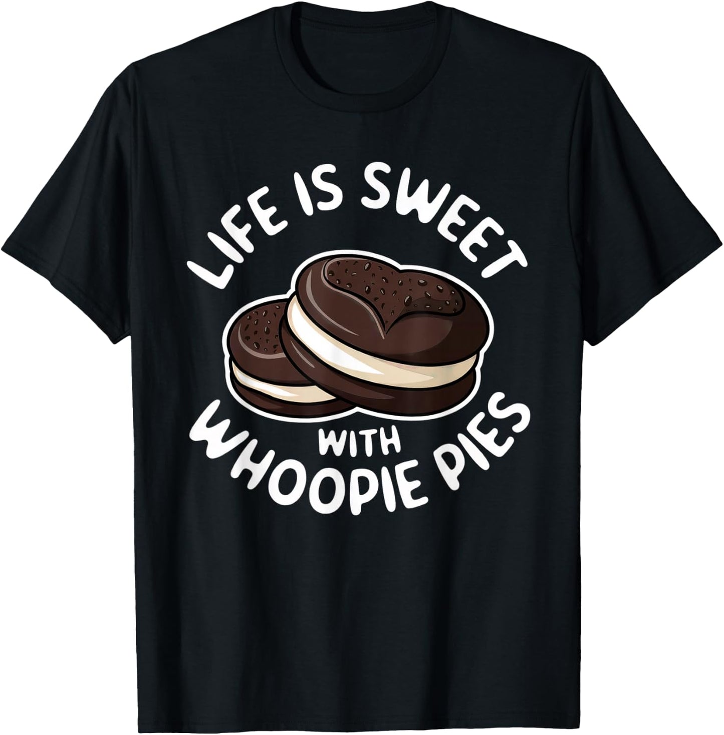 Funny Whoopie Pie Lover | Sweet Dessert Design | Bakery Art T-Shirt - T-Shirt | Black
