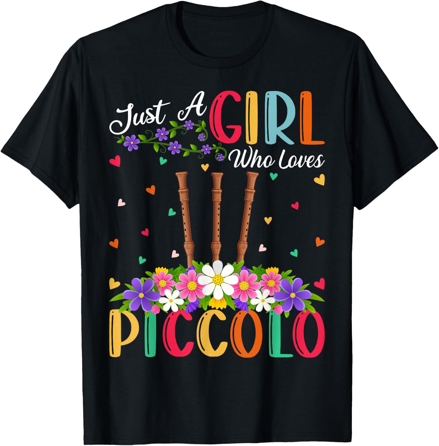 Piccolo Music Lover Just A Girl Who Loves Piccolo T-Shirt - T-Shirt | Black
