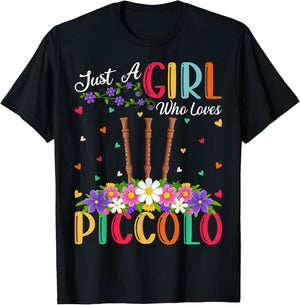 Piccolo Music Lover Just A Girl Who Loves Piccolo T-Shirt - T-Shirt | Black