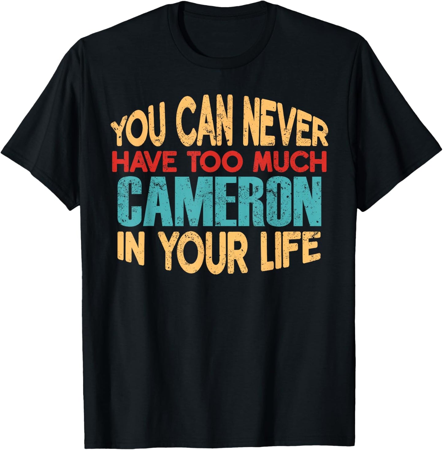 Funny Cameron Personalized First Name Joke Item T-Shirt - T-Shirt | Black