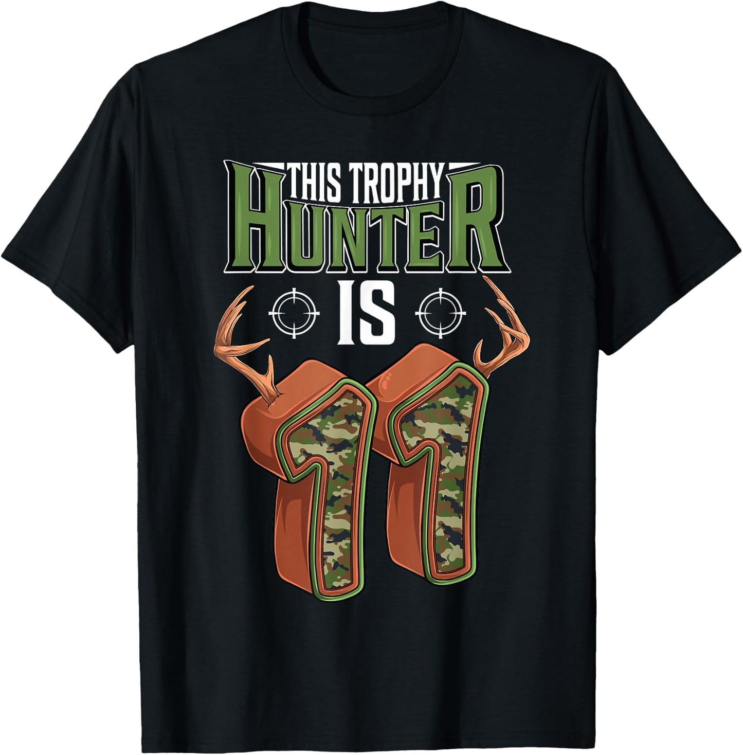 11 Year Old Hunting 11th Birthday Party Deer Hunter T-Shirt - T-Shirt | Black
