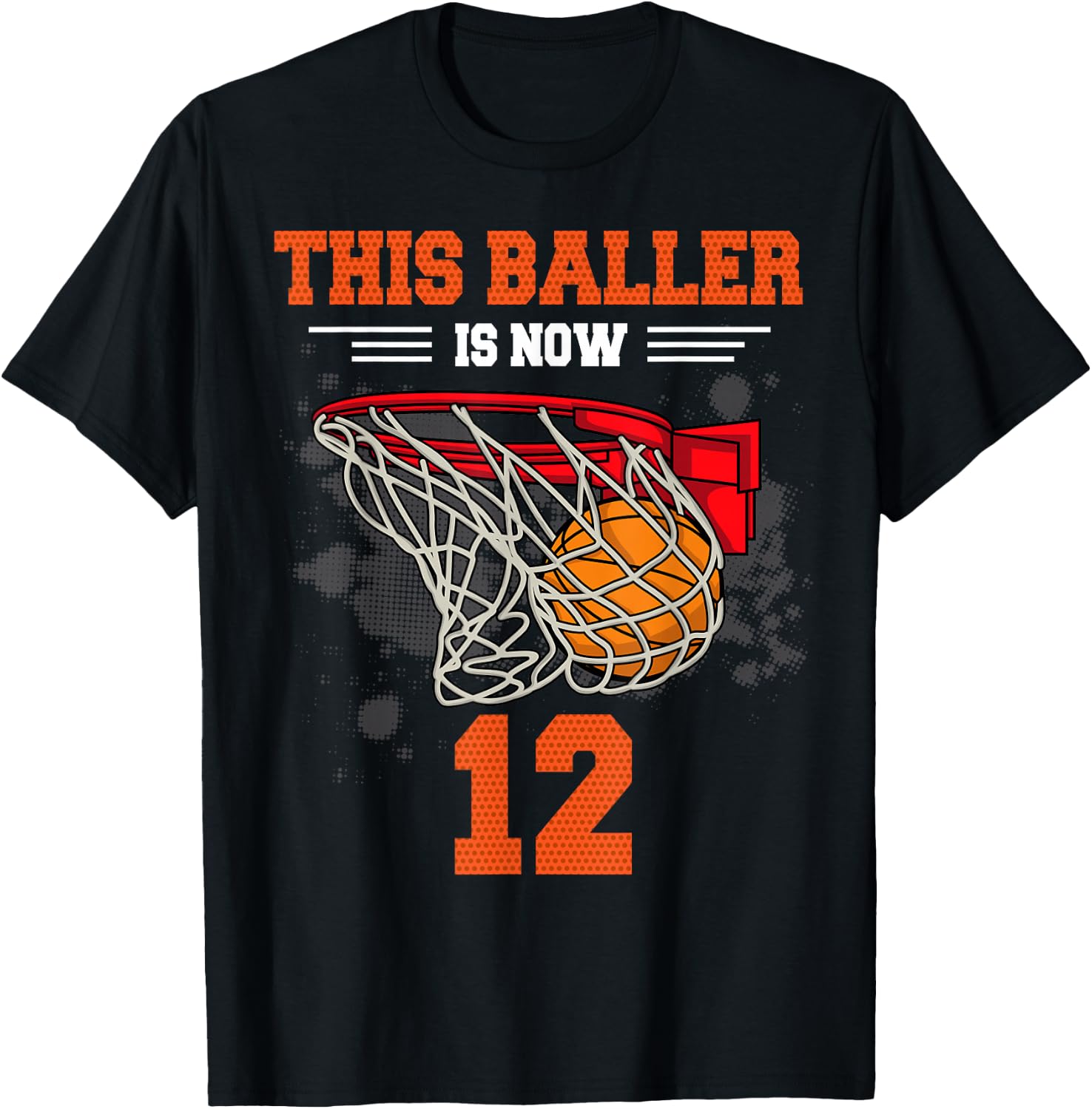 This Baller is Now 12 Basketball 12th Birthday 12 yrs Old T-Shirt - T-Shirt | Black