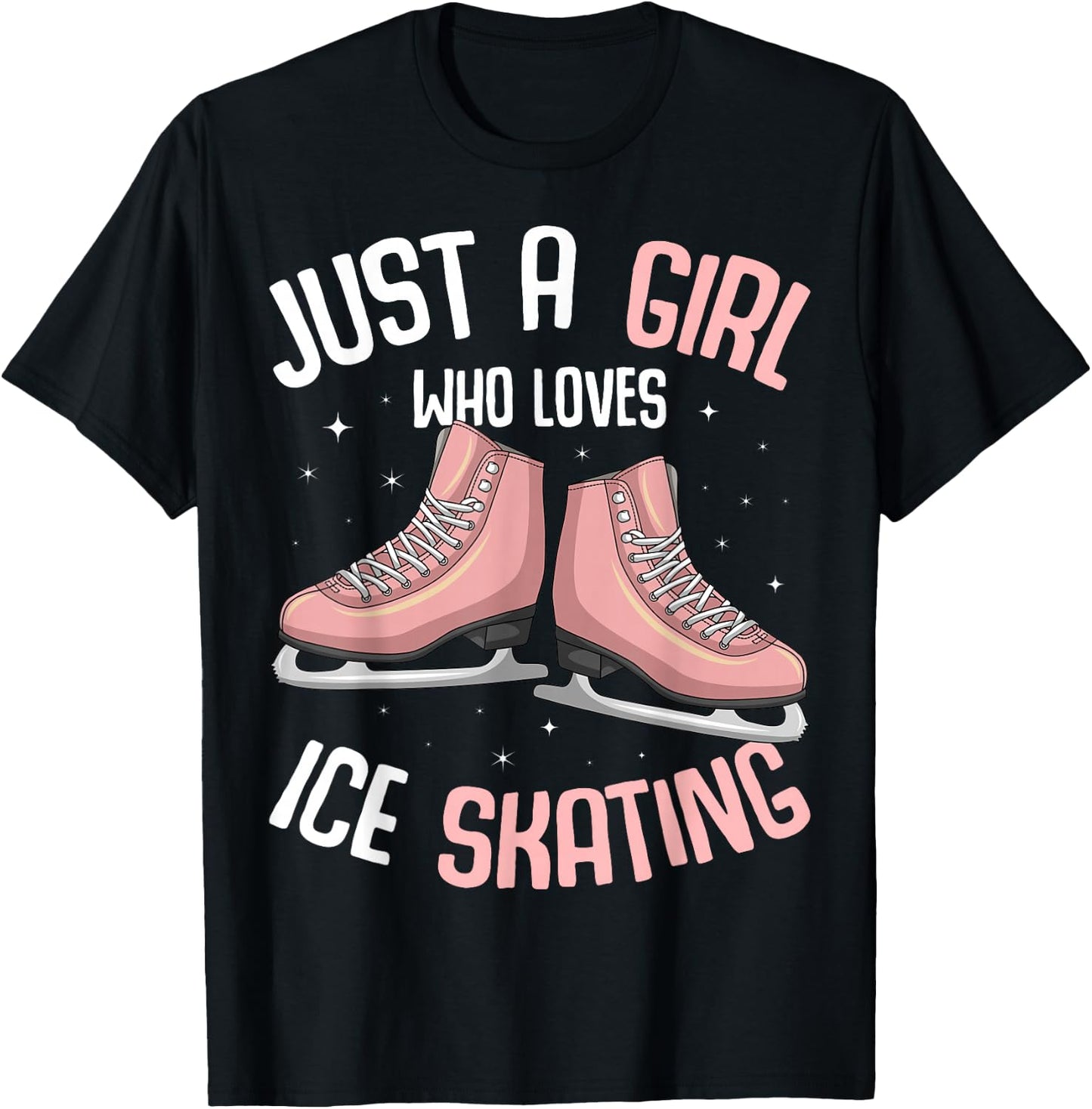Just A Girl Who Loves Ice Skating Figure Skater T-Shirt - T-Shirt | Black