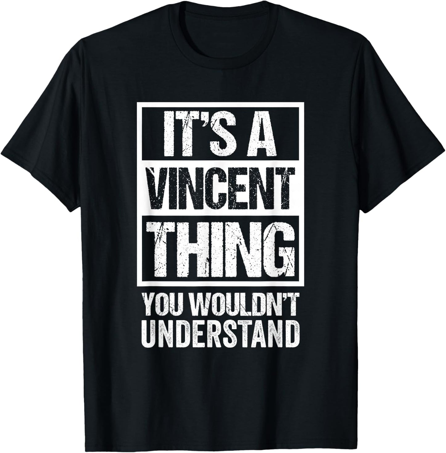 It's A Vincent Thing You Wouldn't Understand T-Shirt - T-Shirt | Black