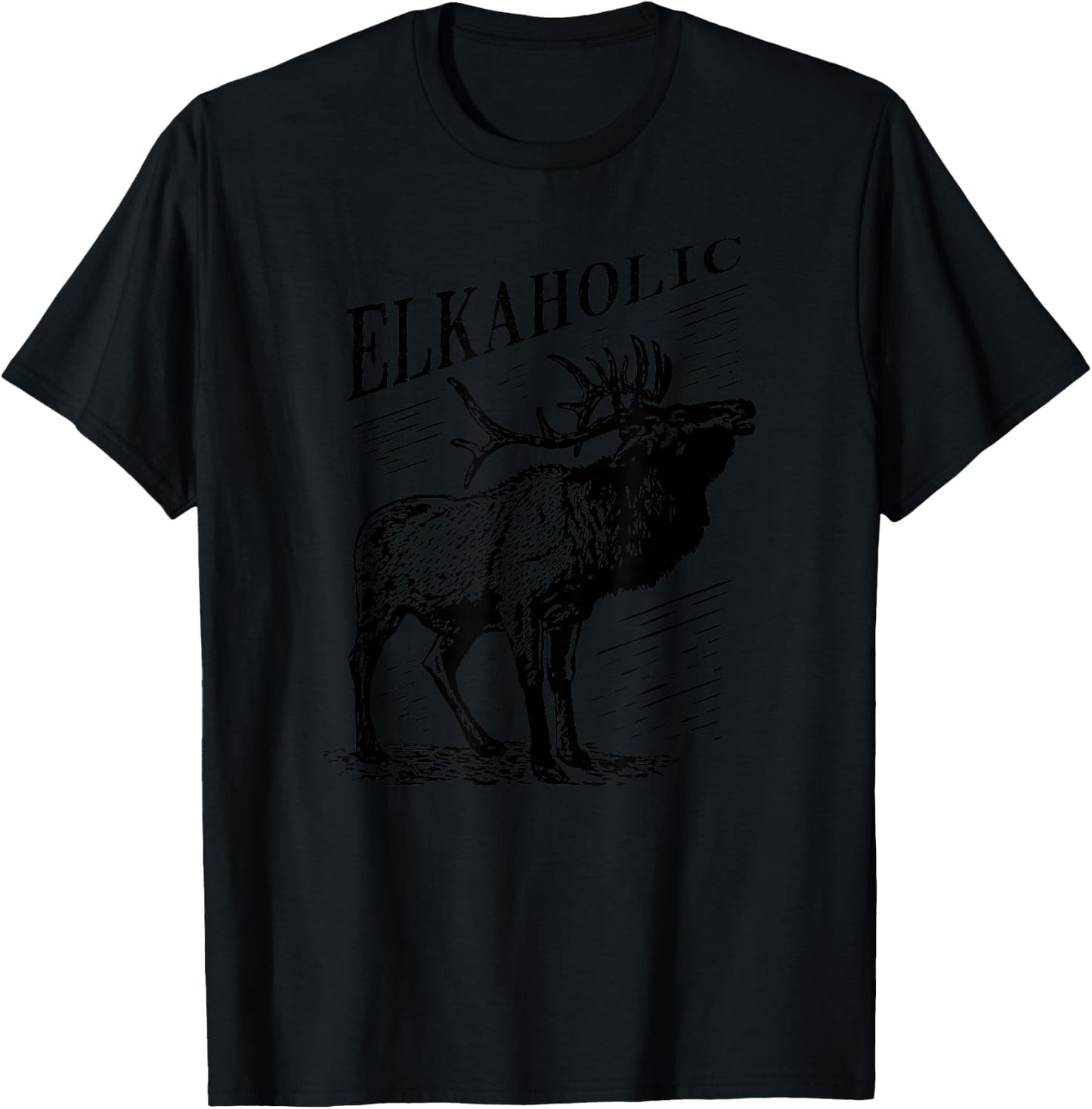 Funny Elk Hunting - Elkaholic for Hunters T-Shirt - T-Shirt | Black