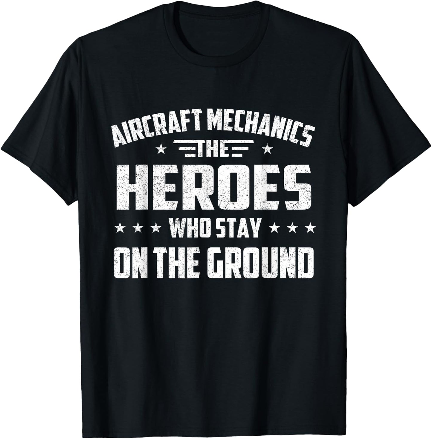 Aircraft Mechanics - Heroes Aviation Airplane Maintenance T-Shirt - T-Shirt | Black