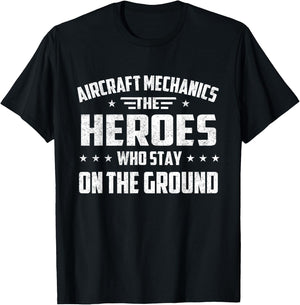 Aircraft Mechanics - Heroes Aviation Airplane Maintenance T-Shirt - T-Shirt | Black