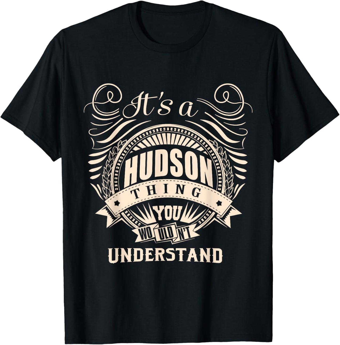 It's a HUDSON thing you wouldn't understand Gift T-Shirt - T-Shirt | Black