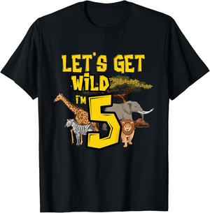 Let's Get Wild I'm 5 Birthday Safari Animals 5th Birthday T-Shirt - T-Shirt | Black