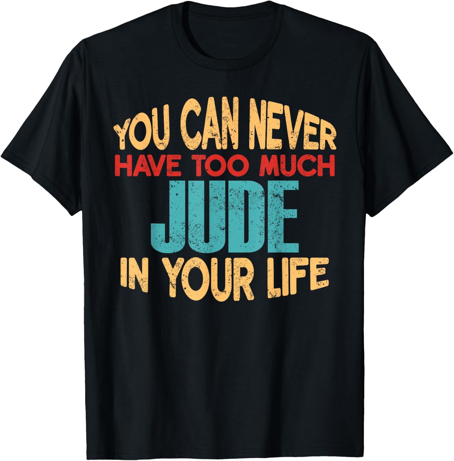 Funny Jude Personalized First Name Joke Item T-Shirt - T-Shirt | Black