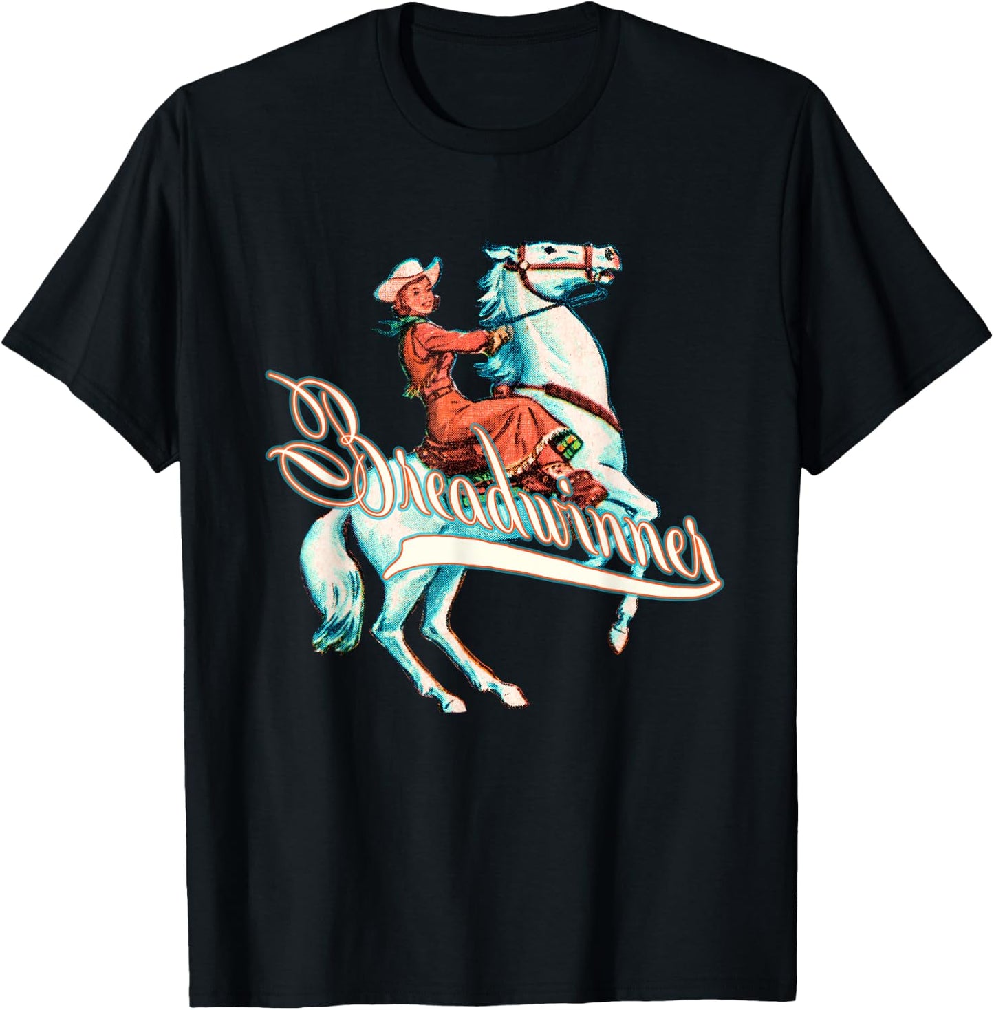 Breadwinner, Buckaroo Cowgirl on Horse, Retro T-Shirt - T-Shirt | Black
