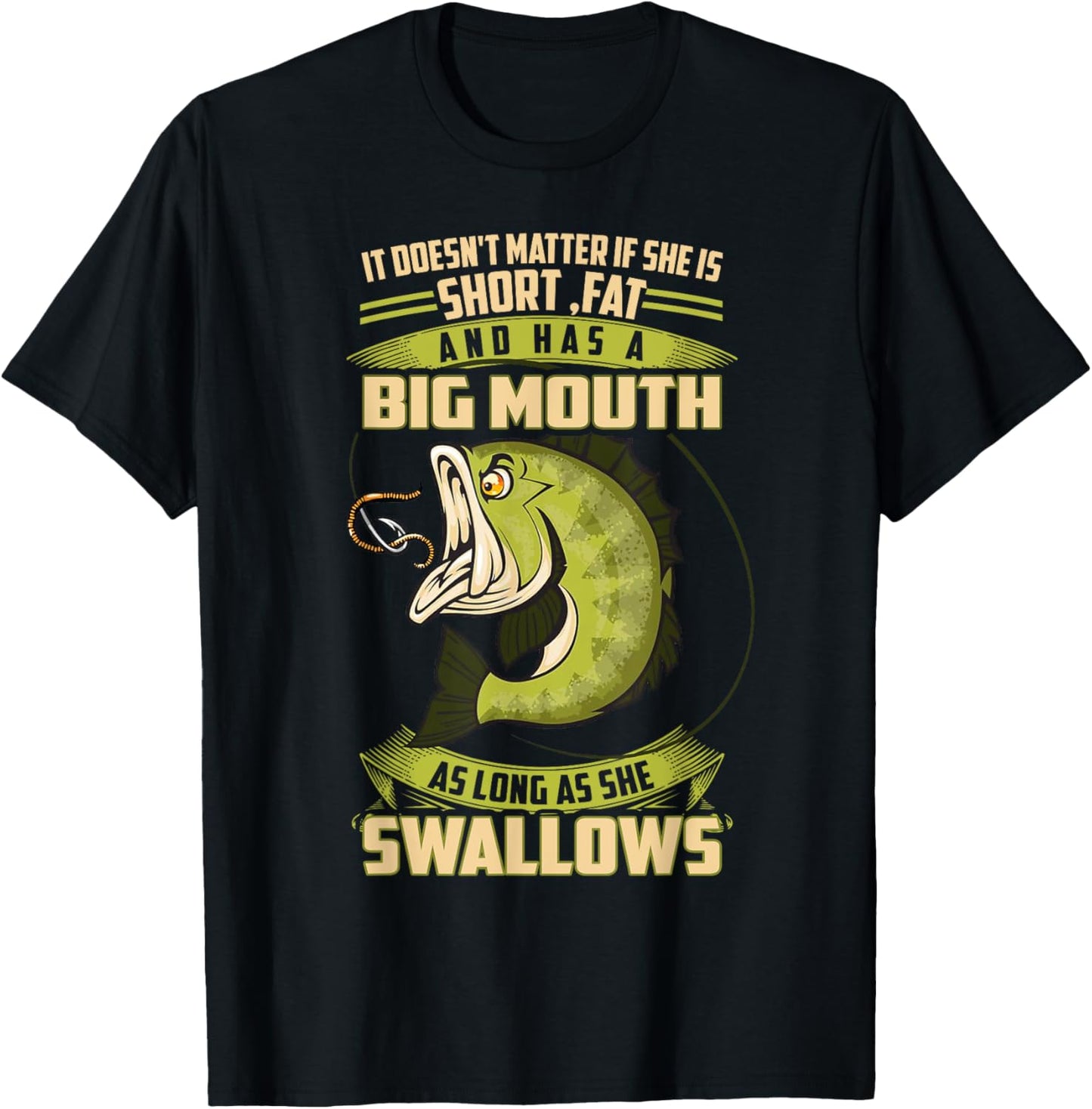 FISHING 365 Funny Fishing As long as she swallows T-Shirt - T-Shirt | Black