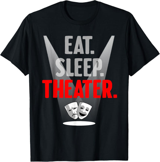 Funny Theater Gift Men Women Actor Actress Drama Performer T-Shirt - T-Shirt | Black