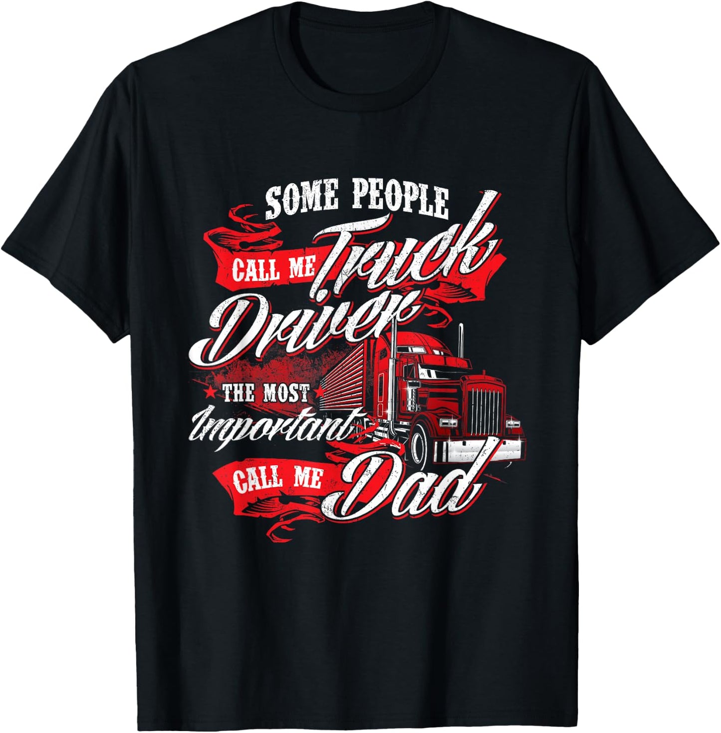 Truck Driver Dad - Trucker Trucking Semi Truck Driver T-Shirt - T-Shirt | Black