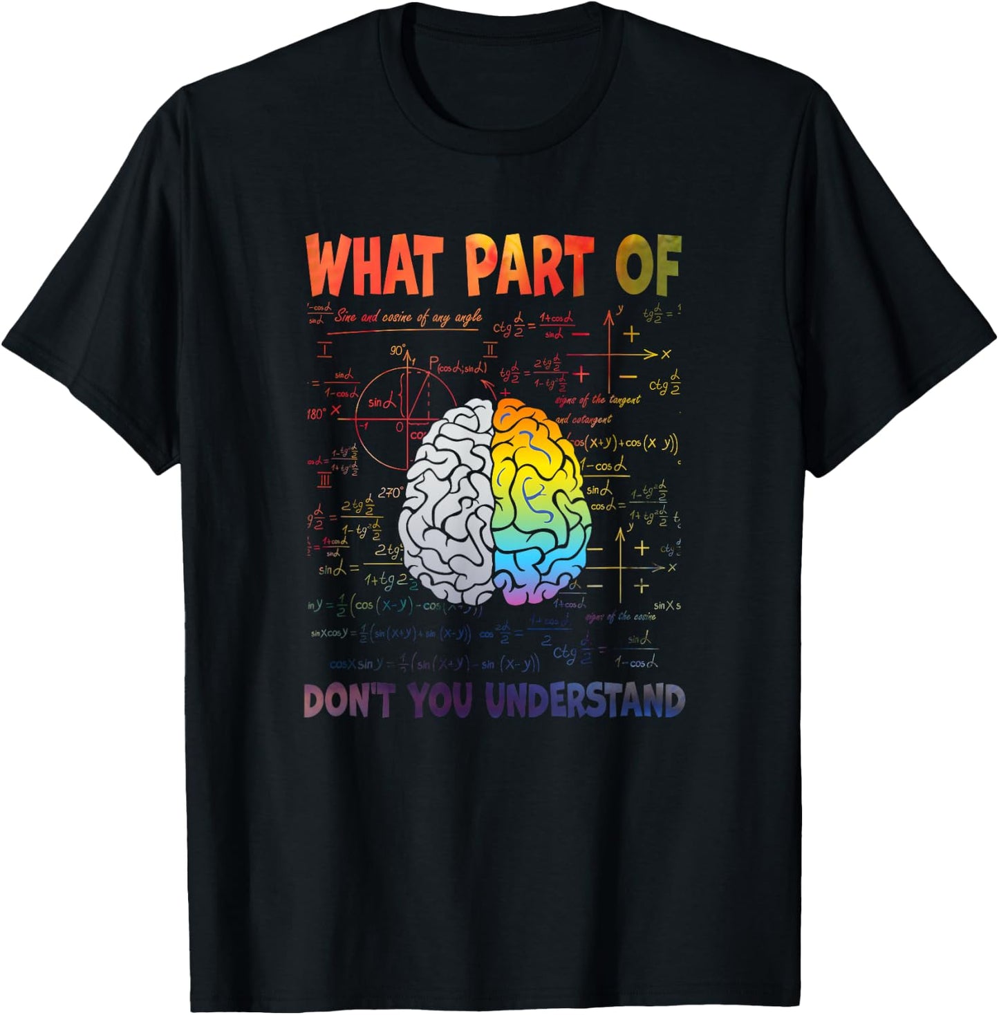 What Part Of Don't You Understand T-Shirt - T-Shirt | Black