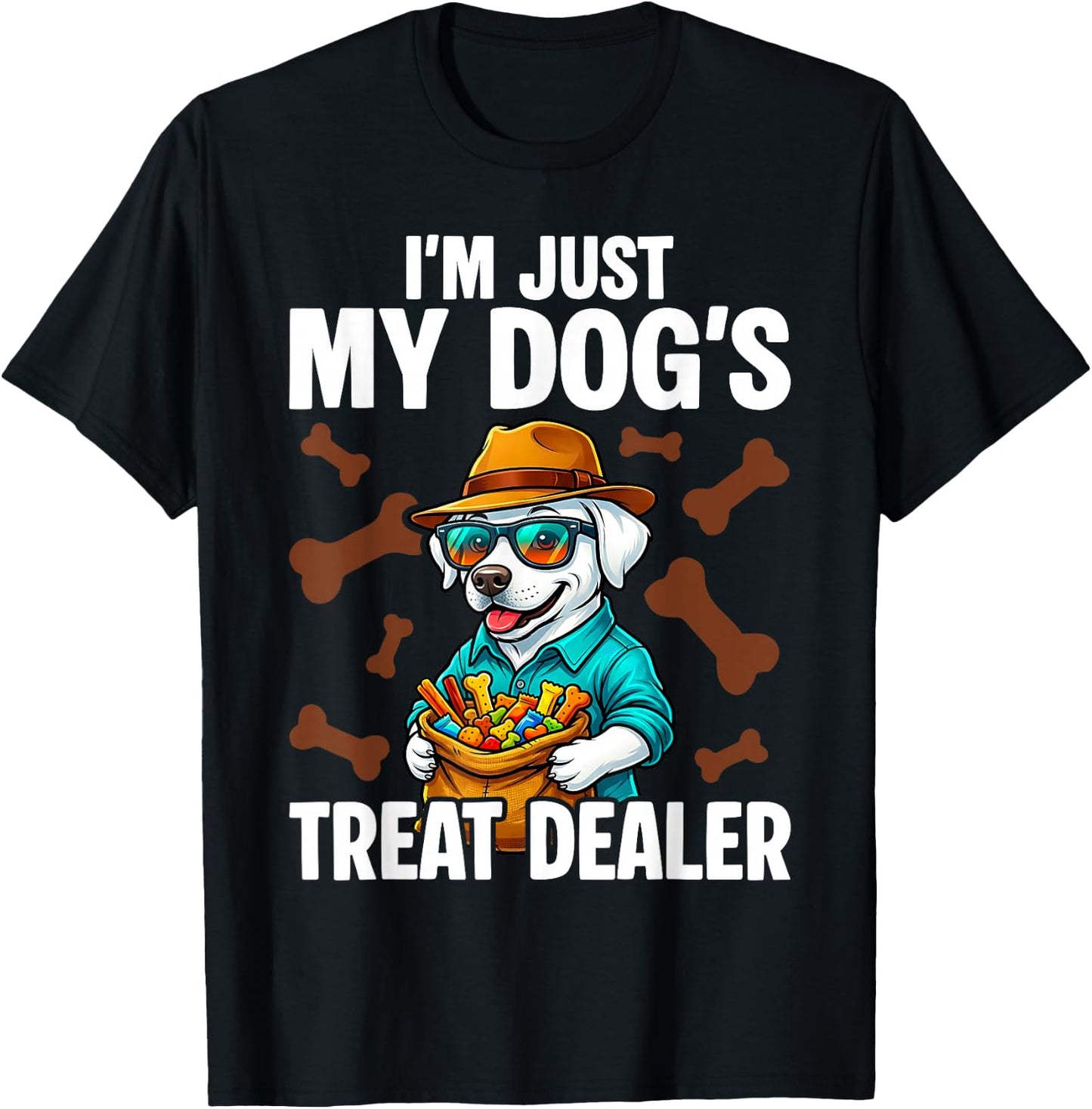 I'm Just My Dog's Treat Dealer Funny Quote Saying Dog Lovers T-Shirt - T-Shirt | Black