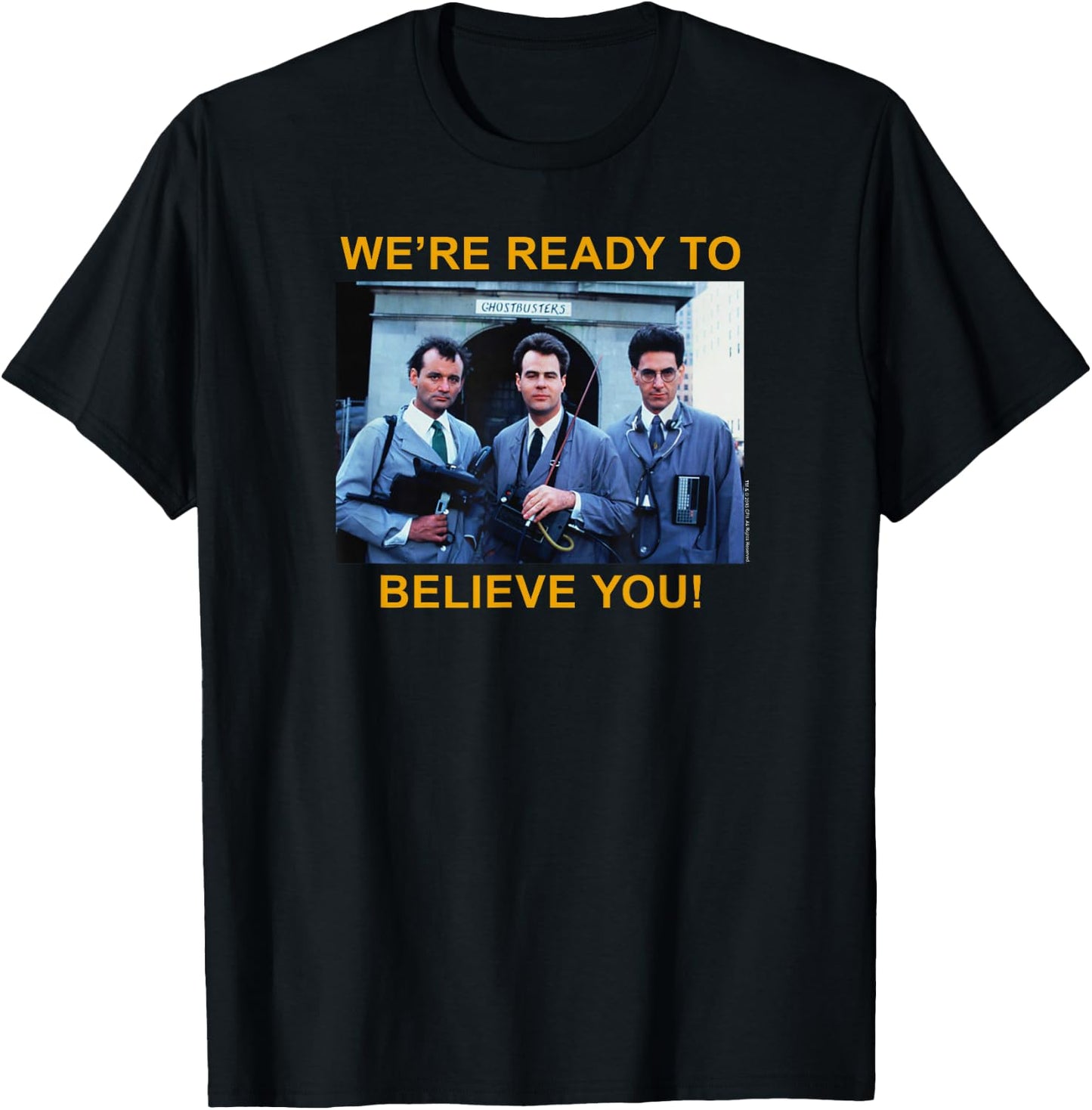 Ghostbusters Ready to Believe You Ad Retro Movie T-Shirt - T-Shirt | Black