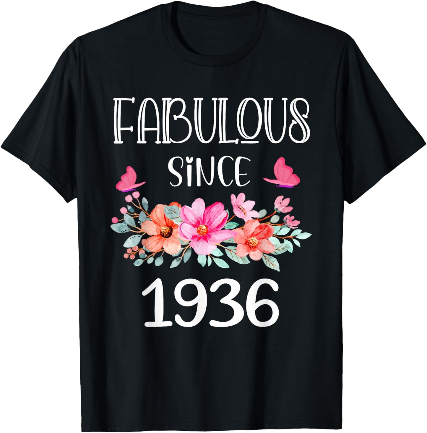Fabulous Since 1936 Women 89 Years Old Floral 89th Birthday T-Shirt - T-Shirt | Black