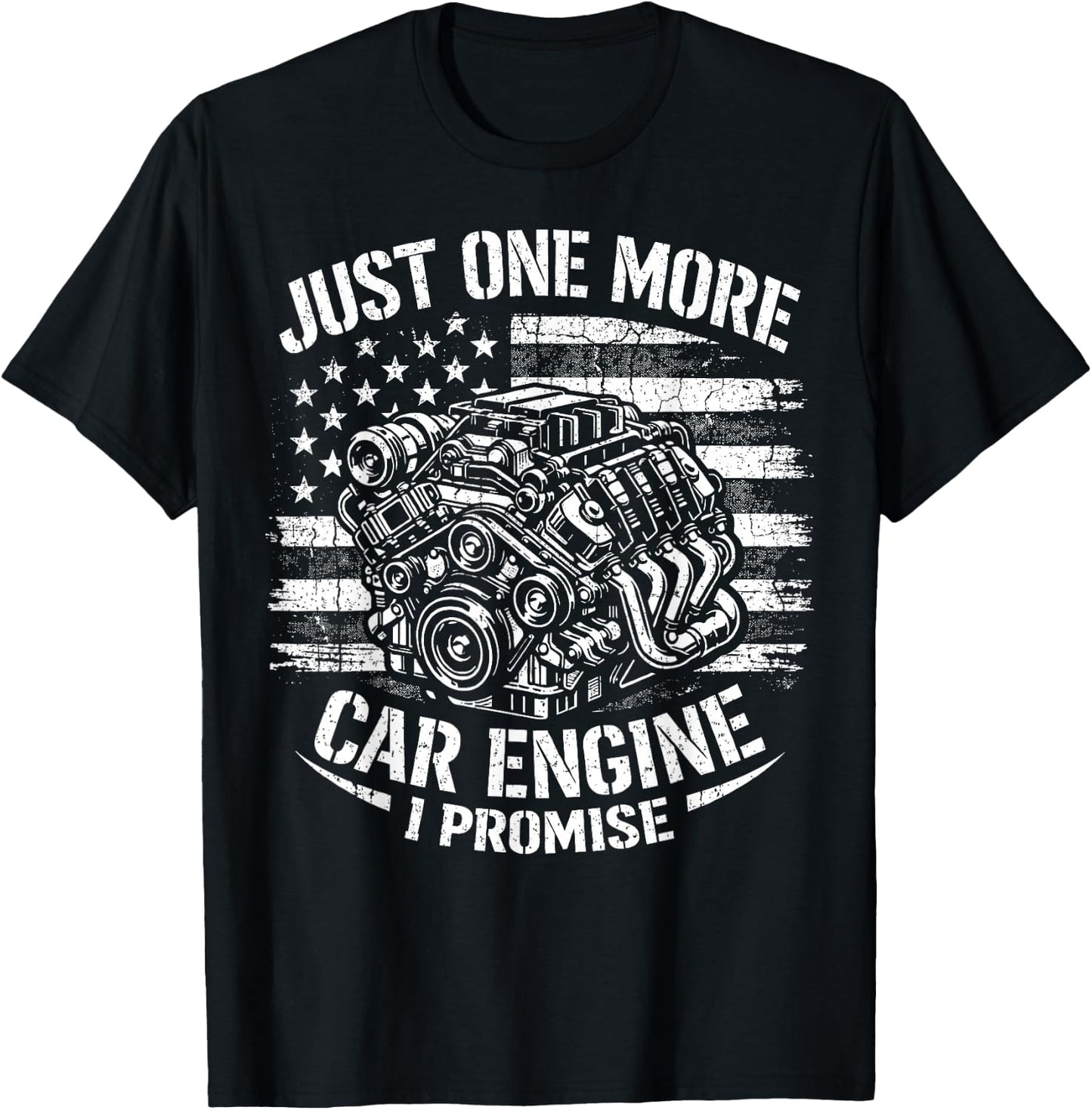 Just One More Car Engine I Promise USA Flag Mechanic Humor T-Shirt - T-Shirt | Black