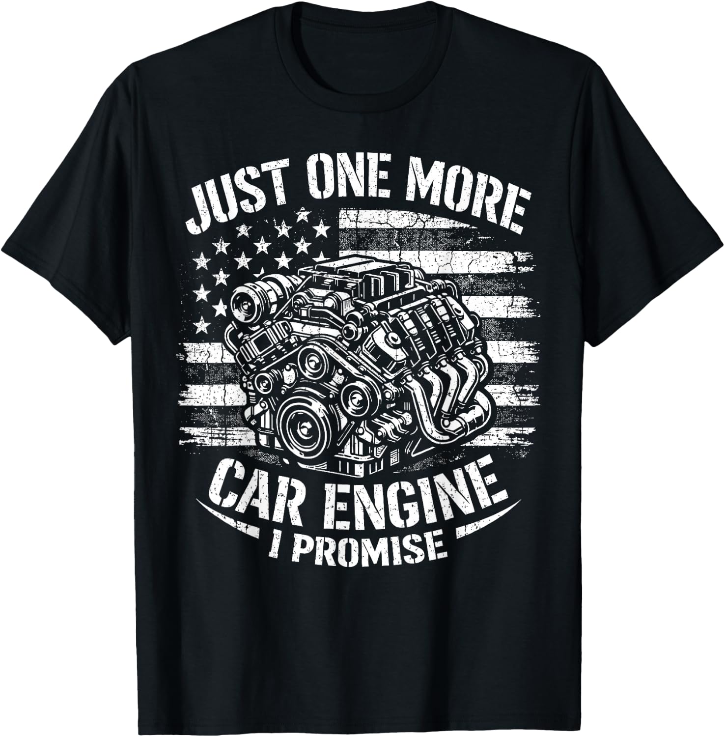 Just One More Car Engine I Promise USA Flag Mechanic Humor T-Shirt - T-Shirt | Black