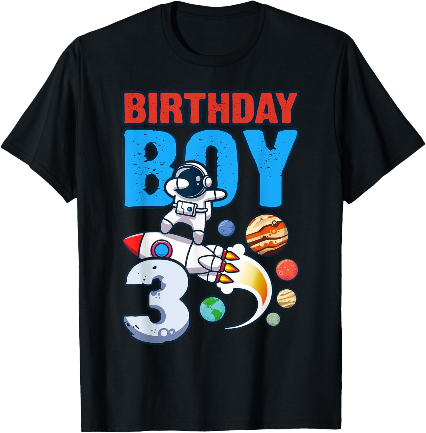 Birthday Boy 3 Years Old, Space Rocket, Dabbing Astronaut T-Shirt - T-Shirt | Black
