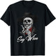 Skull Say When Funny Skeleton T-Shirt - T-Shirt | Black