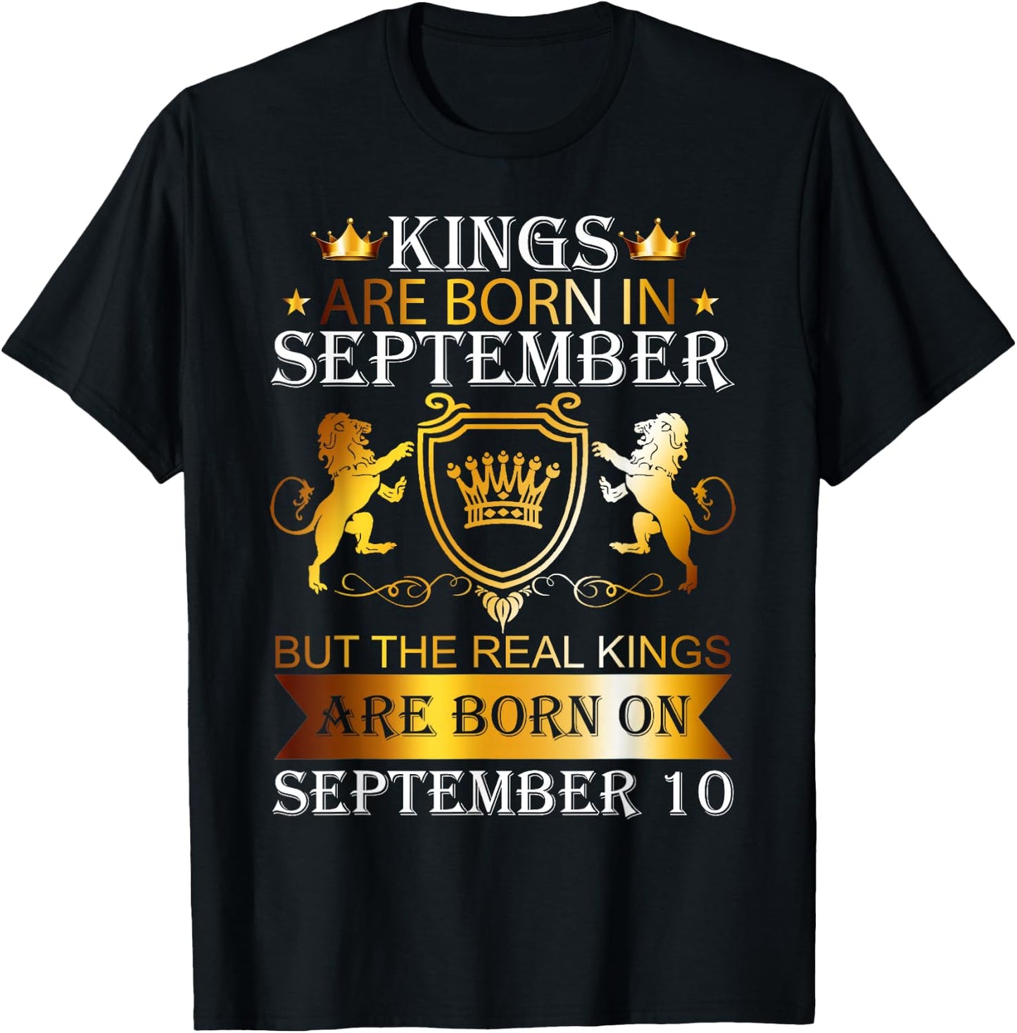 Kings Are Born On September 10th Birthday Bday Men Boys Kids T-Shirt - T-Shirt | Black