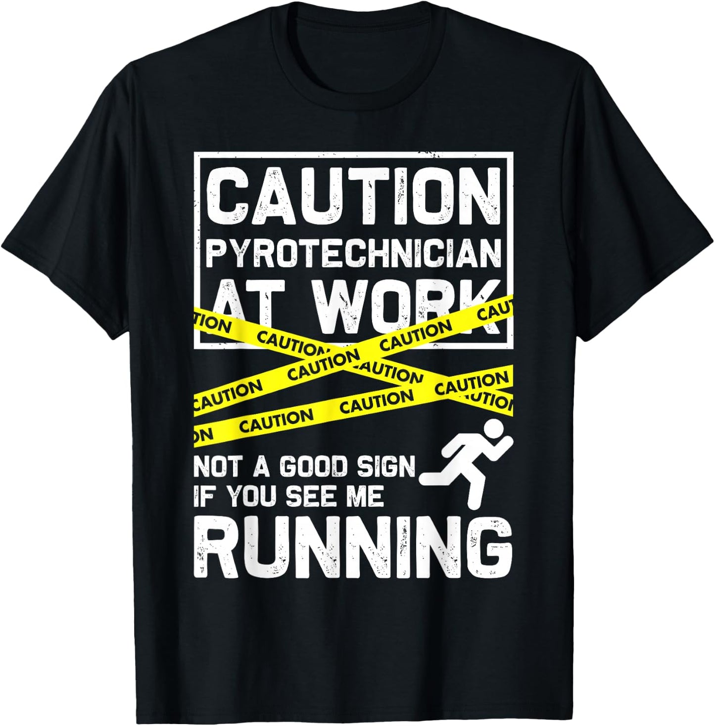 Caution Pyrotechnician At Work... Fireworks Pyro Funny Gift T-Shirt - T-Shirt | Black