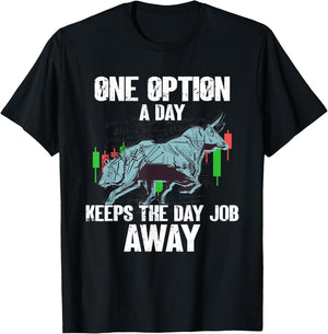 One Option A Day Bull Stock Market Investor Options Trading T-Shirt - T-Shirt | Black