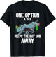 One Option A Day Bull Stock Market Investor Options Trading T-Shirt - T-Shirt | Black