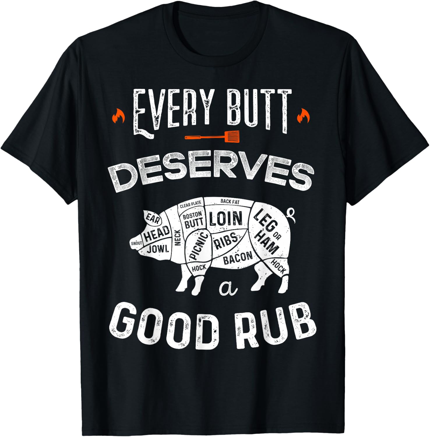 Funny BBQ Chef Every Butt Deserves A Good Rub Barbeque Chef T-Shirt - T-Shirt | Black