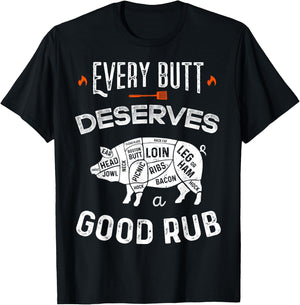 Funny BBQ Chef Every Butt Deserves A Good Rub Barbeque Chef T-Shirt - T-Shirt | Black