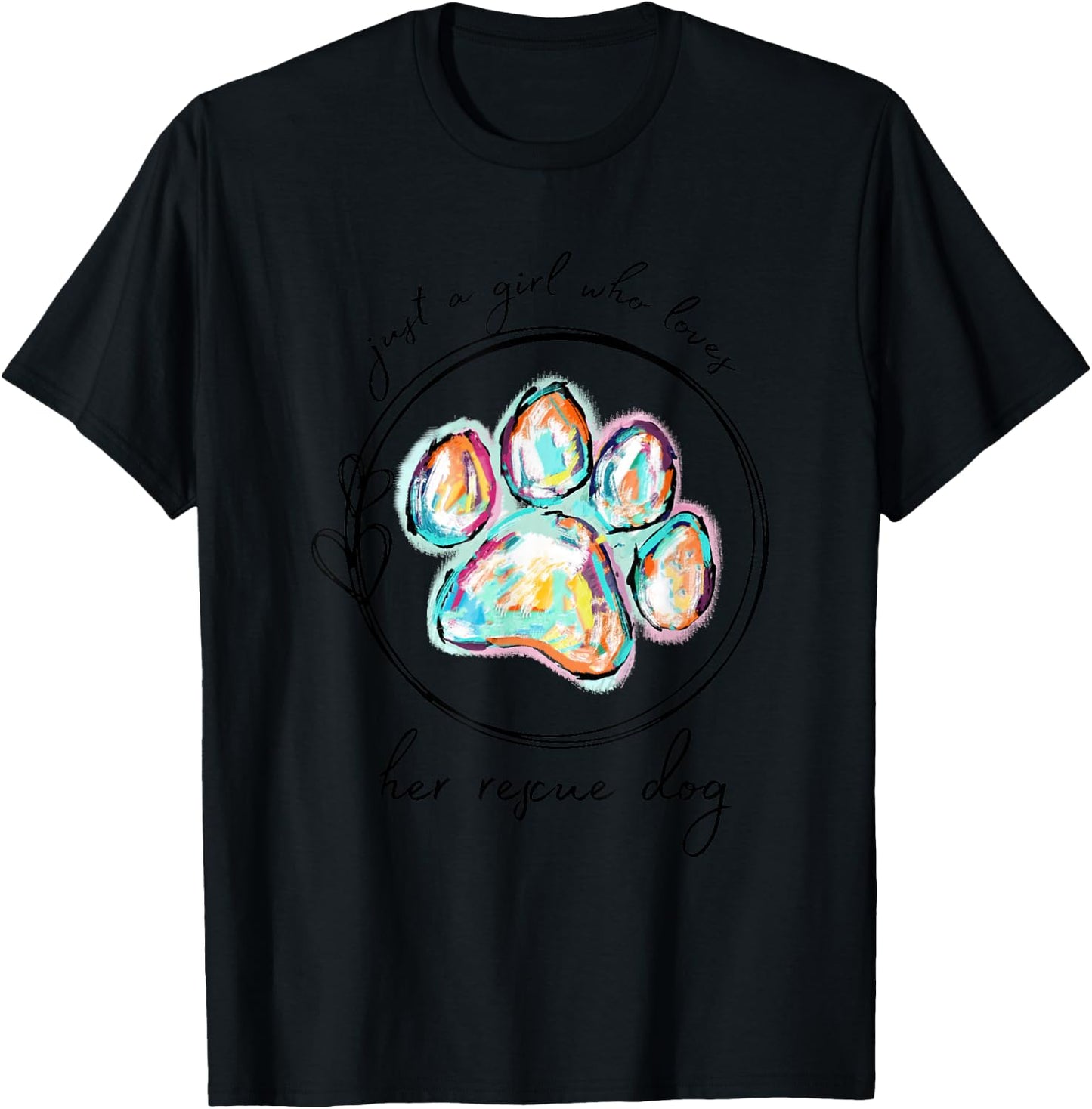Just a Girl who Loves her Rescue Dog T-Shirt - T-Shirt | Black