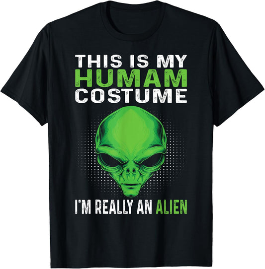 This Is My Human Costume I'm Really An Alien T-Shirt - T-Shirt | Black