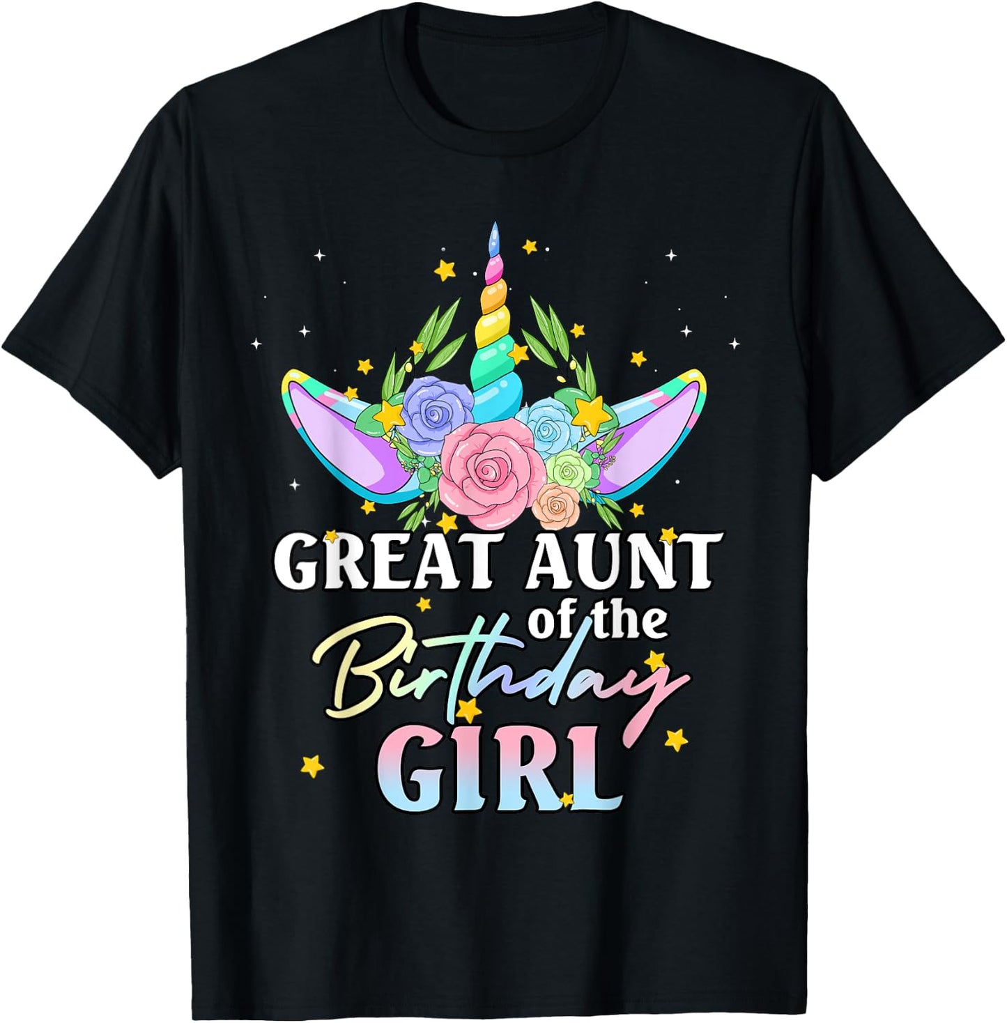 Great Aunt of the Birthday Girl Unicorn Rainbow Matching Fam T-Shirt - T-Shirt | Black