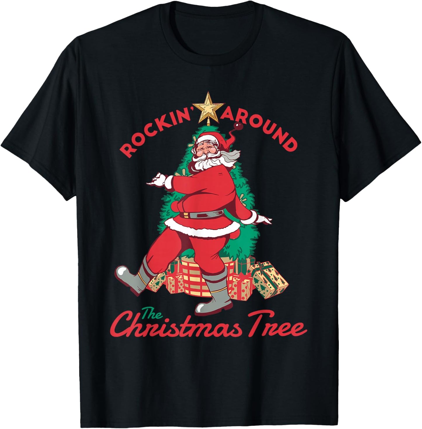 Christmas Santa Rocking around the Christmas tree Funny T-Shirt - T-Shirt | Black