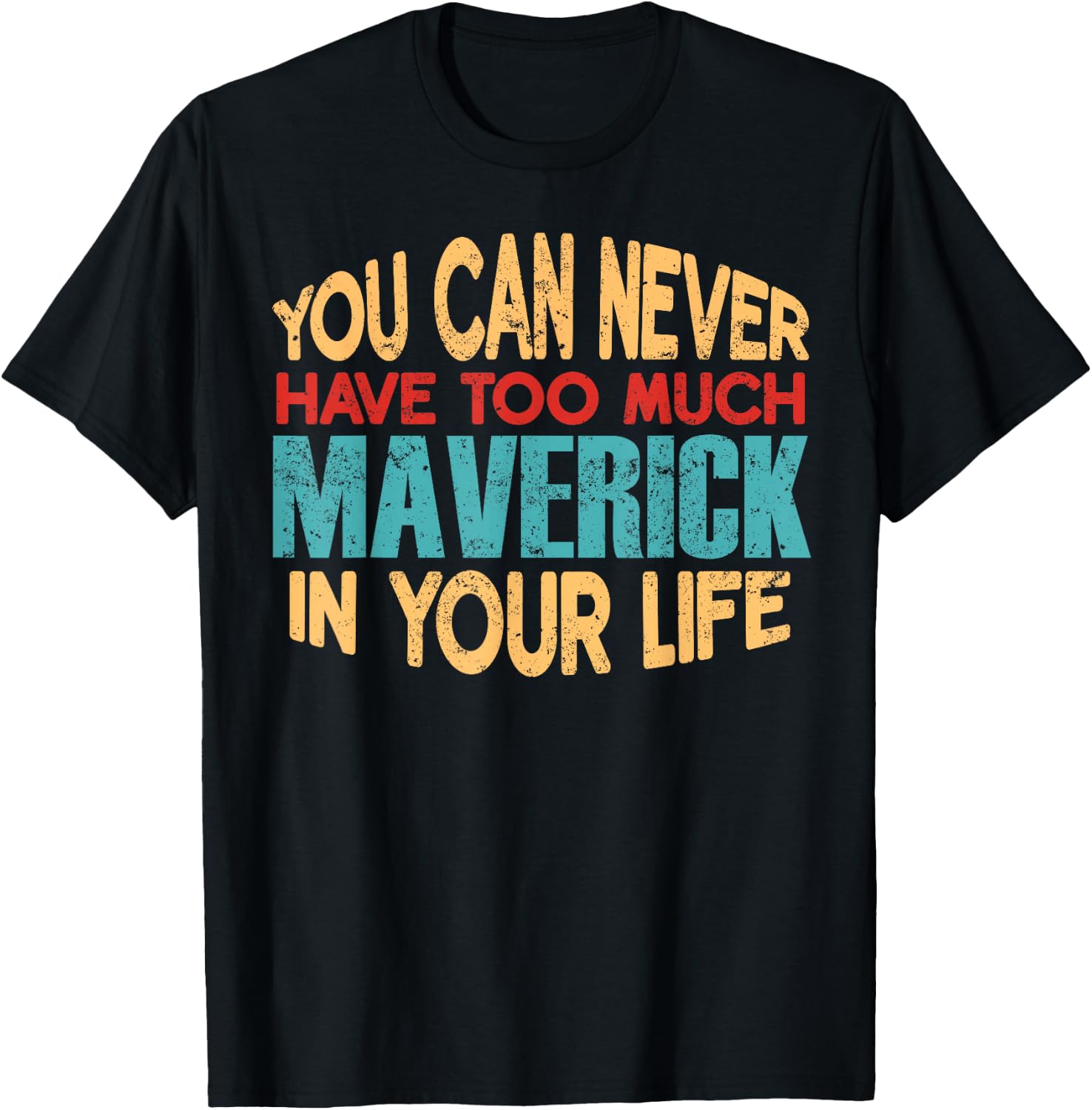 Funny Maverick Personalized First Name Joke Item T-Shirt - T-Shirt | Black