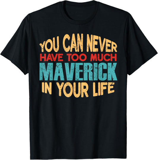 Funny Maverick Personalized First Name Joke Item T-Shirt - T-Shirt | Black
